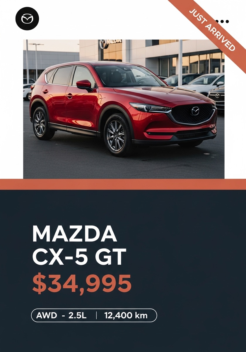 Example auto-generated dealership social media post for a Mazda CX-5 GT priced at $34,995, with a JUST ARRIVED badge — posted automatically the day the vehicle arrives.